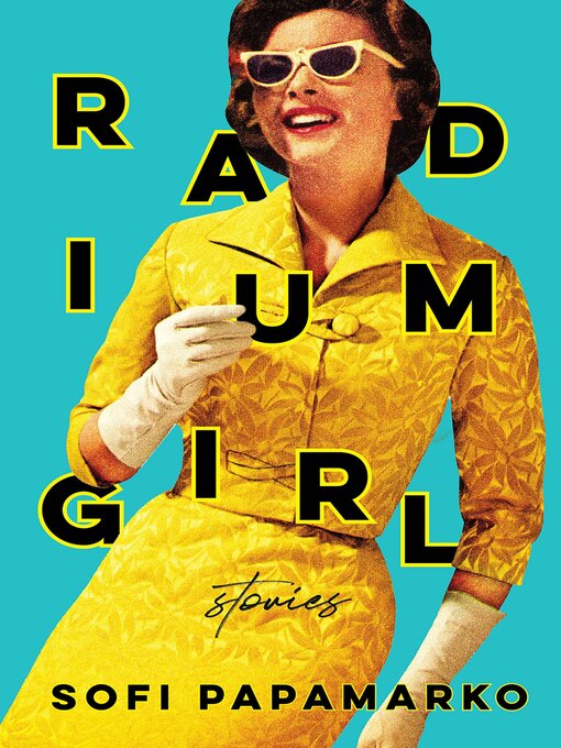 Title details for Radium Girl by Sofi Papamarko - Available